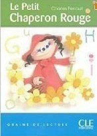 Graine de Lecture 1 Le petit chaperon rouge