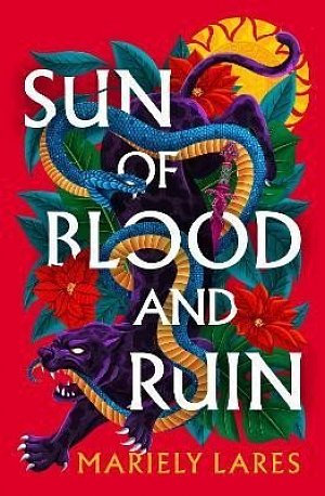 Sun of Blood and Ruin (Sun of Blood and Ruin, Book 1)