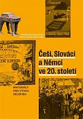 Češi, Slováci a Němci ve 20. století - Materiály pro výuku dějepisu