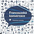 Francouzská konverzace - CD - Poslechové nahrávky