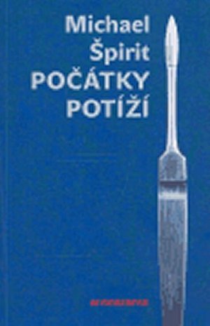 Počátky potíží