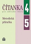Čítanka pro základní školy 4, 5  - Metodická příručka