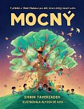 Mocný - 7 příběhů o Abdul Baháiovi pro děti, které chtějí sloužit světu