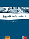 Deutsch fur das Berufsleben B1 Ubungsbuch