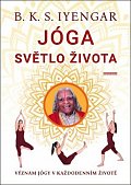 Jóga světlo života - Význam jógy v každodenním životě