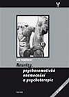 Neurózy, psychosomatická onemocnění a psychoterapie - 3. vydání