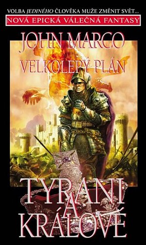 Tyrani a králové 3 - Velkolepý plán