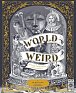 World of Weird: A Creepy Compendium of True Stories