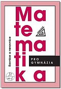Matematika pro gymnázia - Rovnice a nerovnice, 5.  vydání