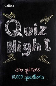 Collins Quiz Night : 10,000 Original Questions in 500 Quizzes