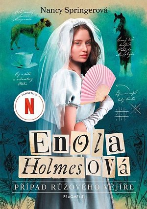 Enola Holmesová 4 - Případ růžového vějíře, 1.  vydání