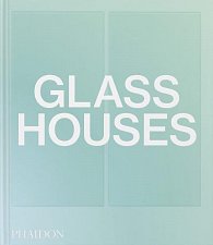 Glass Houses