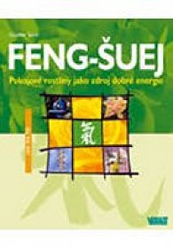 Feng-Šuej - Pokojové rostliny jako zdroj energie