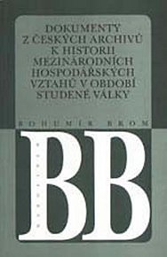 Dokumenty z českých archivů k historii mezinárodních hospodářských vztahů v období studené války (Studie o pramenech)