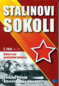 Stalinovi sokoli - 2. část (M-Ž)