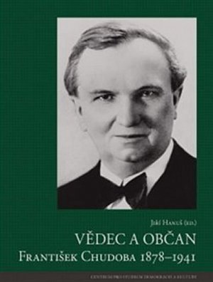 Vědec a občan František Chudoba 1878-1941