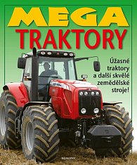 Mega traktory - Úžasné traktory a další zemědělské stroje!, 1.  vydání