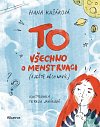 TO: Všechno o menstruaci (a ještě něco navíc), 1.  vydání