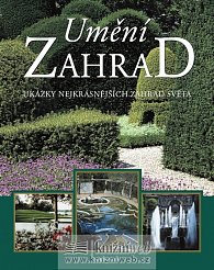 Umění zahrad - Ukázky nejkrásnějších zahrad světa