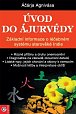 Úvod do ájurvédy - Základní informace o léčebném systému starověké Indie