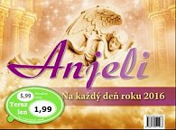 Anjeli na každý deň roku 2016 - stolný kalendár