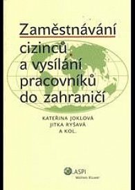 Zaměstnávání cizinců a vysílání pracovníků do zahraničí