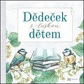 Dědeček s láskou dětem