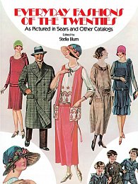 Everyday Fashions of the Twenties: As Pictured in Sears and Other Catalogs