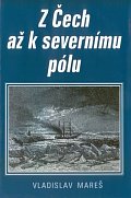 Z Čech až k severnímu pólu