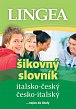 Italsko-český, česko italský šikovný slovník...… nejen do školy, 2.  vydání
