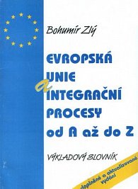 Evropská unie a integr.procesy