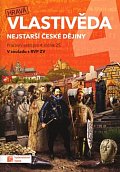 Hravá vlastivěda 4 - Nejstarší české dějiny - pracovní sešit, 5.  vydání