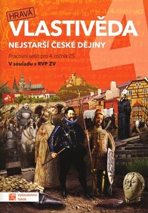 Hravá vlastivěda 4 - Nejstarší české dějiny - pracovní sešit, 5.  vydání