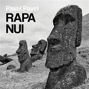 Rapa Nui - Jak chodily sochy moai na Velikonočním ostrově - CDmp3 (Čte Tomáš Černý)