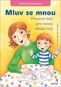 Mluv se mnou - Pracovní listy pro rozvoj dětské řeči