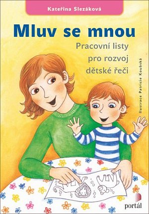 Mluv se mnou - Pracovní listy pro rozvoj dětské řeči
