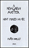 Nový pohled na věc/ A New View of Matter