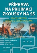 Příprava na přijímací zkoušky na SŠ – Práce s textem, 2.  vydání