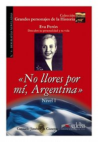 Grandes Personajes de la Historia 1 Biografías noveladas: No llores por mí, Argentina - Biography of Eva Perón