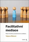Facilitativní mediace - Řešení konfliktu prostřednictvím mediátora