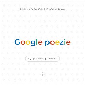 Google poezie - Psáno našeptávačem