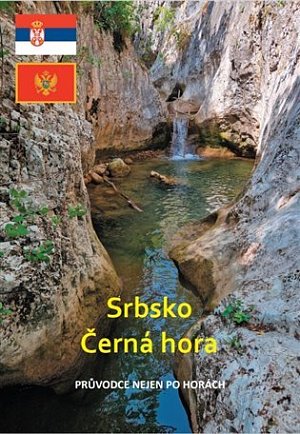 Srbsko a Černá hora - Průvodce nejen po horách