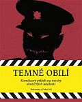 Temné obilí - Komiksové příběhy na motivy skutečných událostí