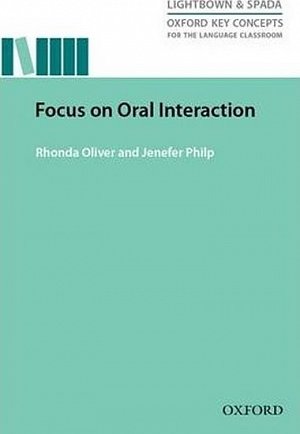 Oxford Key Concepts for the Language Classroom Focus on Oral Interaction