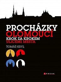Procházky Olomoucí - Krok za krokem ulicemi města