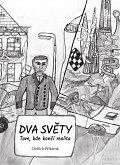 Dva světy - Tam, kde končí realita