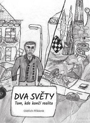 Dva světy - Tam, kde končí realita