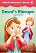 Oxford Phonics World 5 Reader Dawn´s Hiccups