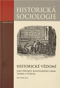 Historické vědomí jako předmět badatelského zájmu: Teorie a výzkum