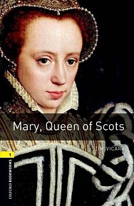 Oxford Bookworms Library 1 Mary Queen of Scots with Audio Mp3 Pack (New Edition)